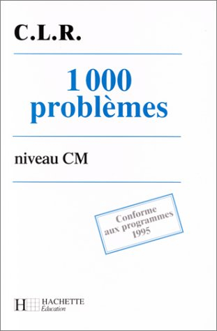1000 problèmes niveau cm, livre élève