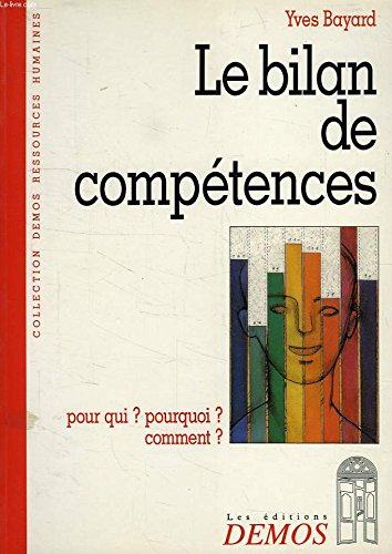 le bilan de compétences : pour qui ? pourquoi ? comment ?