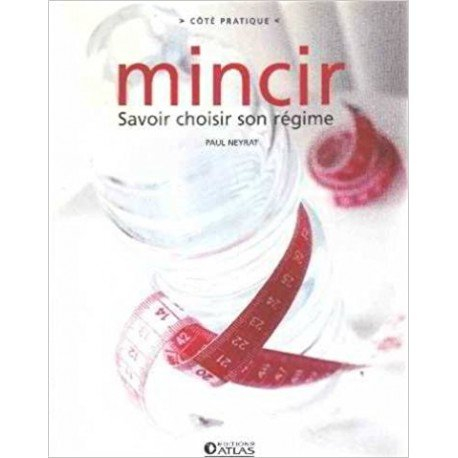 Mincir : savoir choisir son régime