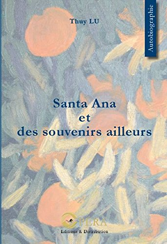 Santa Ana et des souvenirs ailleurs