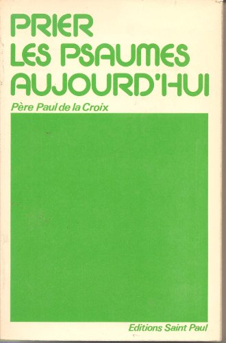 Prier les psaumes aujourd'hui