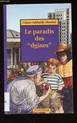 Le paradis des "dgines"