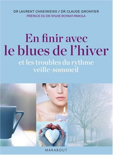 En finir avec le blues de l'hiver et les troubles du rythme veille-sommeil