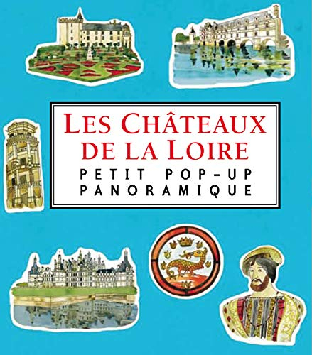 Les châteaux de la Loire : petit pop-up panoramique