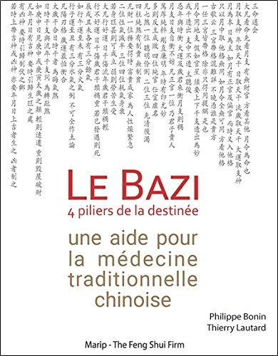 Le bazi : 4 piliers de la destinée : une aide pour la médecine traditionnelle chinoise