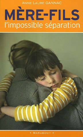 mère-fils : l'impossible séparation