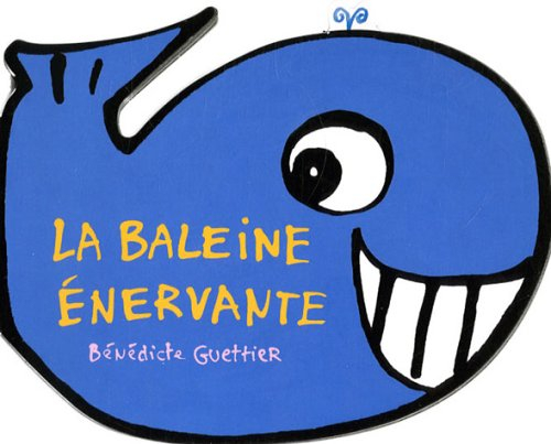 La baleine énervante