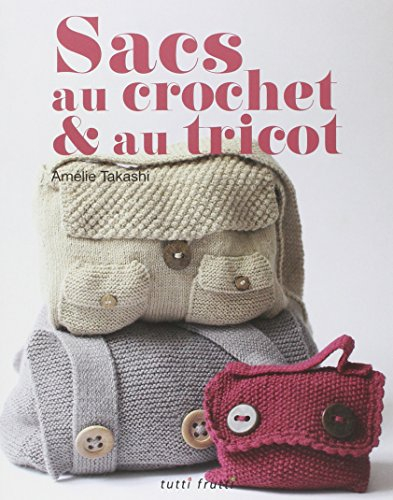 Sacs au crochet et au tricot