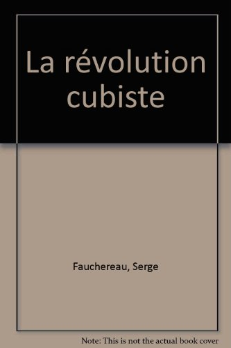 la révolution cubiste