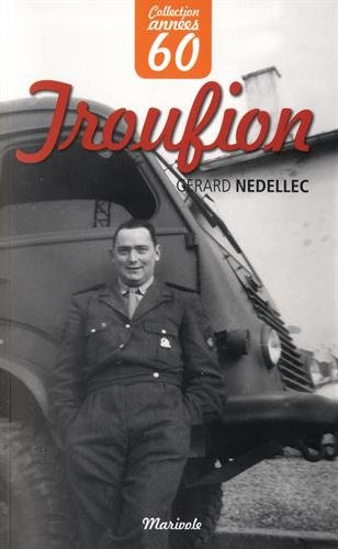 Troufion : souvenirs d'un appelé des années 60