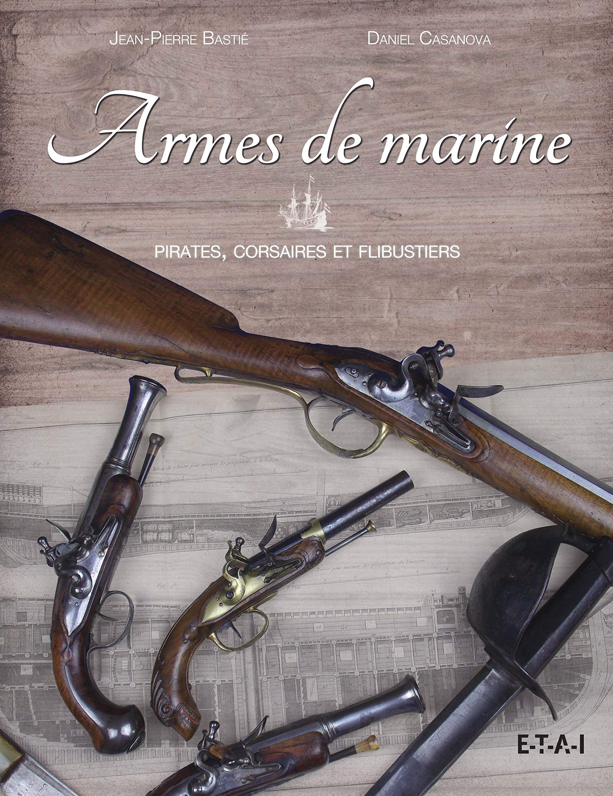 Armes de marine : pirates, corsaires et flibustiers