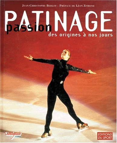 Passion patinage : de Pierre Brunet à nos jours