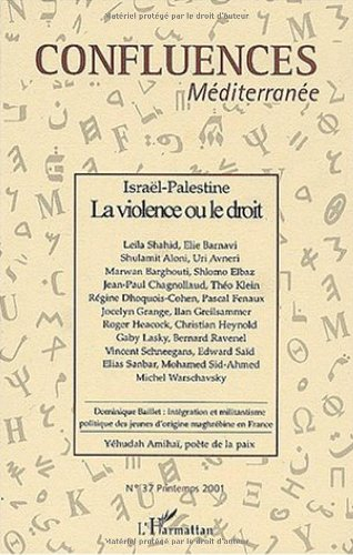 Confluences Méditerranée, n° 37. Israël-Palestine : la violence ou le droit