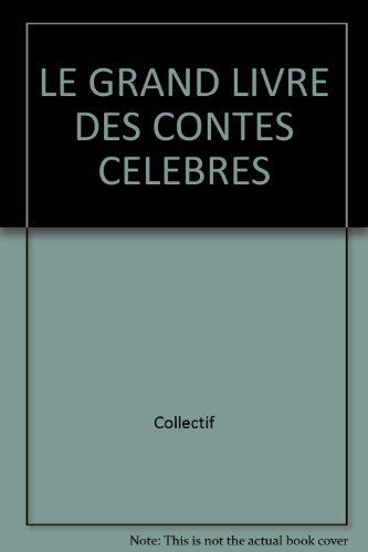 le grand livre des contes celebres