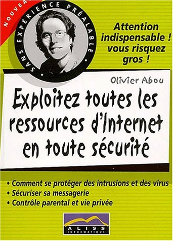 exploitez toutes les ressources d'internet en toute sécurité