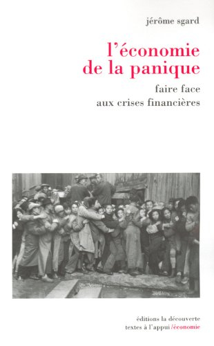 L'économie de la panique : faire face aux crises financières