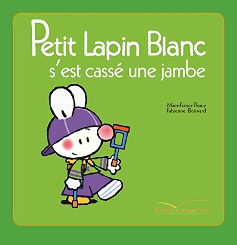 Petit Lapin blanc s'est cassé la jambe