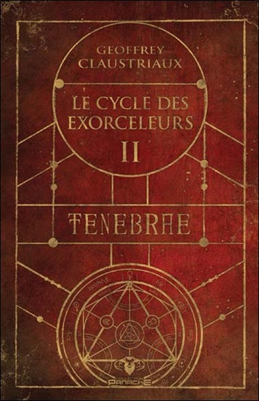 Le cycle des exorceleurs. Vol. 2. Tenebrae