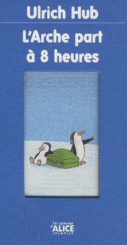 L'arche part à 8 heures