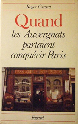 Quand les Auvergnats partaient conquérir Paris