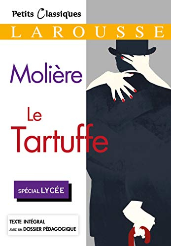 Le Tartuffe ou l'Imposteur : spécial lycée