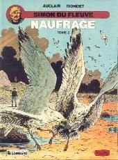 Simon du fleuve. Vol. 9. Naufrage. Vol. 2