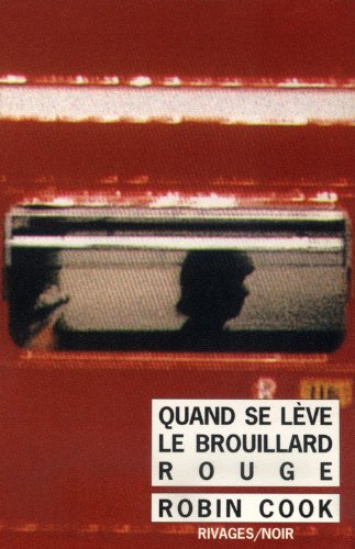 quand se lève le brouillard rouge