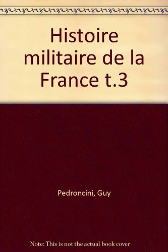 histoire militaire de la france, tome 3 : de 1871 à 1940