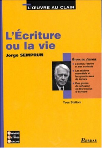L'écriture ou la vie, Jorge Semprun