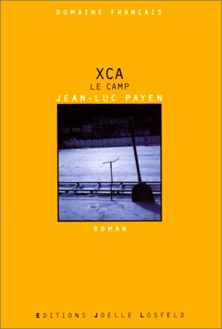 XCA, le camp