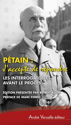 J'accepte de répondre : les interrogatoires avant le procès, avril-juin 1945. L'audition de l'île d'