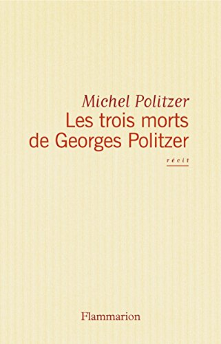 Les trois morts de Georges Politzer