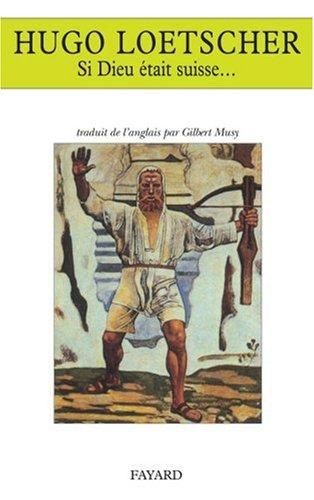 Si Dieu était suisse