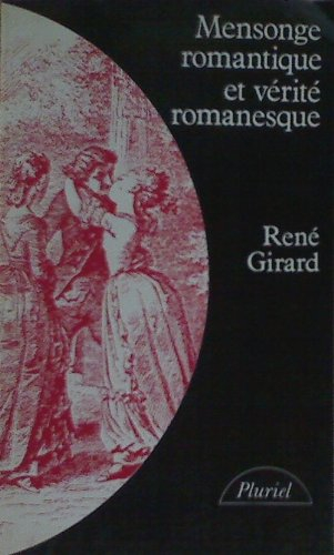 mensonge romantique et vérité romanesque