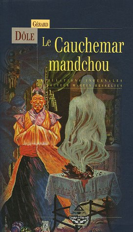 Le cauchemar mandchou ou Les tribulations infernales du docteur Martin Hesselius