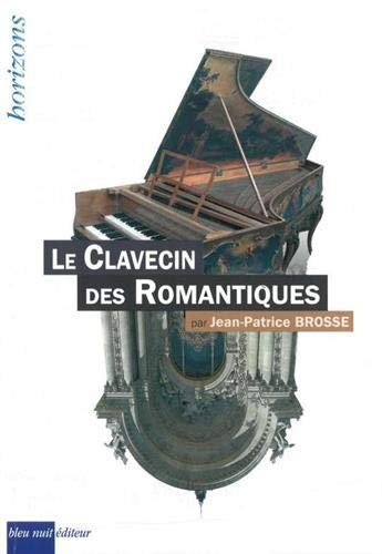 Le clavecin des romantiques