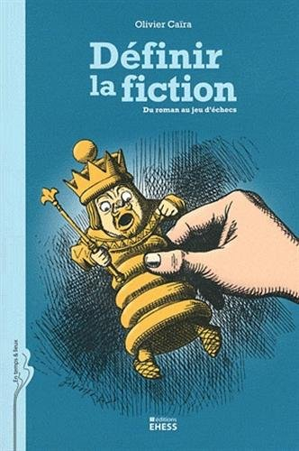 Définir la fiction : du roman au jeu d'échecs