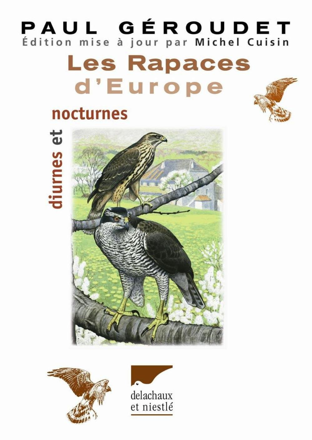 Les rapaces d'Europe : diurnes et nocturnes