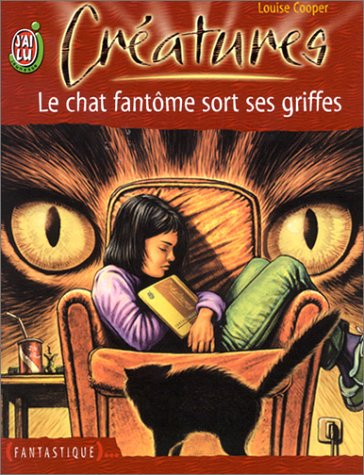 Créatures. Vol. 4. Le chat fantôme sort ses griffes