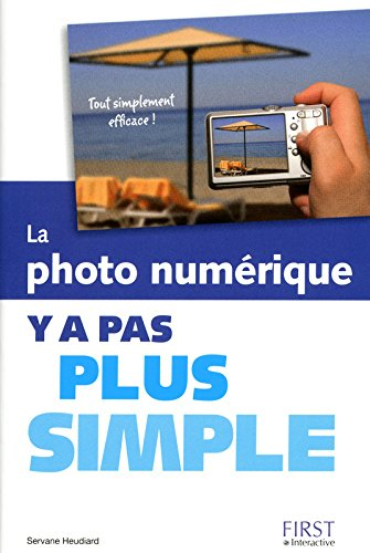 La photo numérique : y a pas plus simple
