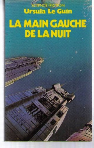 La ligue de tous les mondes. Vol. 4. La main gauche de la nuit
