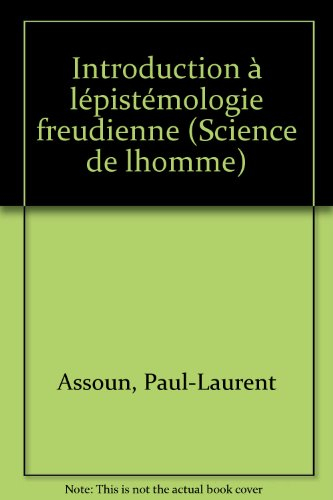 introduction à l'épistémologie freudienne