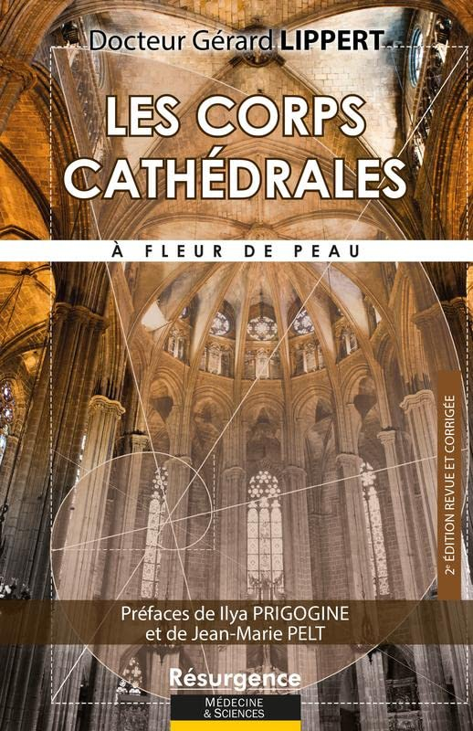 Les corps cathédrales : à fleur de peau