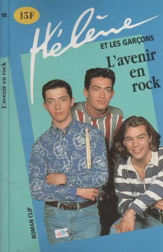 Hélène et les garçons, Tome 15 : L'avenir en rock