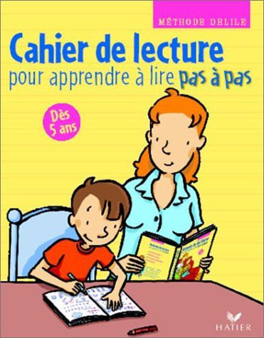 Pas à pas : Cahier de lecture pour apprendre à lire pas à pas