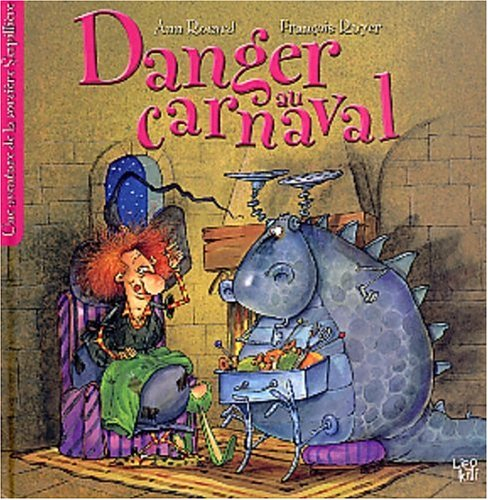 Les aventures de la sorcière Serpillière. Vol. 1. Danger au carnaval