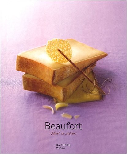 Beaufort : haut en saveurs