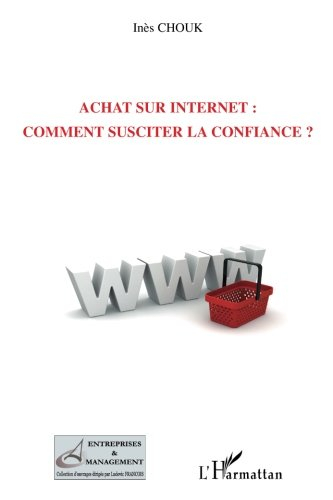 Achat sur Internet : comment susciter la confiance ?