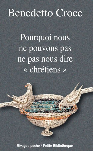 Pourquoi nous ne pouvons pas ne pas nous dire chrétiens