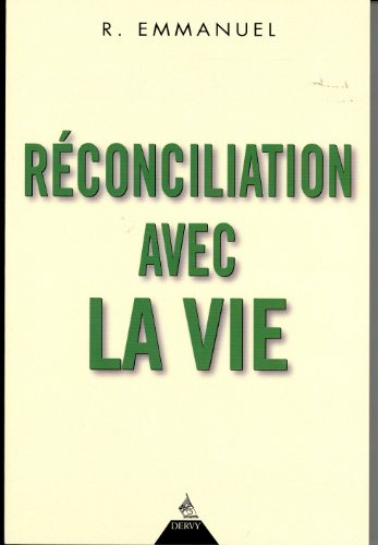 Réconciliation avec la vie